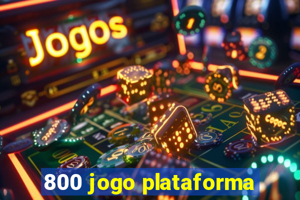 800 jogo plataforma